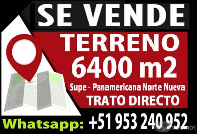 VENDO TERRENO. 6400 M2. SUPE PUEBLO - 1